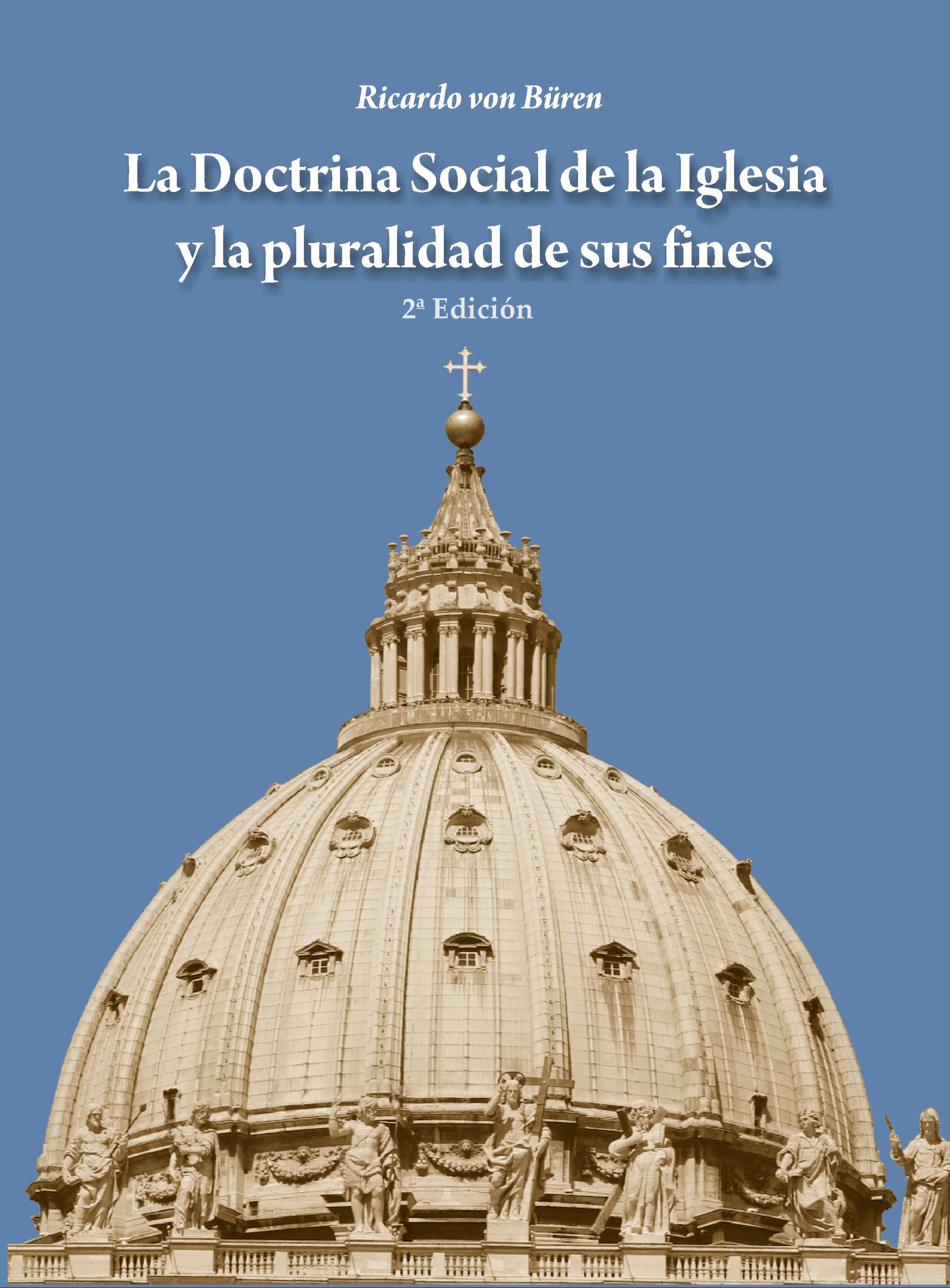 La Doctrina Social De La Iglesia Y La Pluralidad De Sus Fines