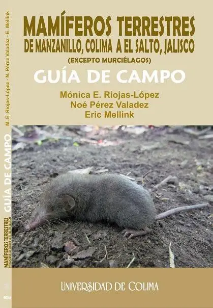 Portada: Mamiferos terrestres de Manzanillo, Colima a el salto, Jalisco