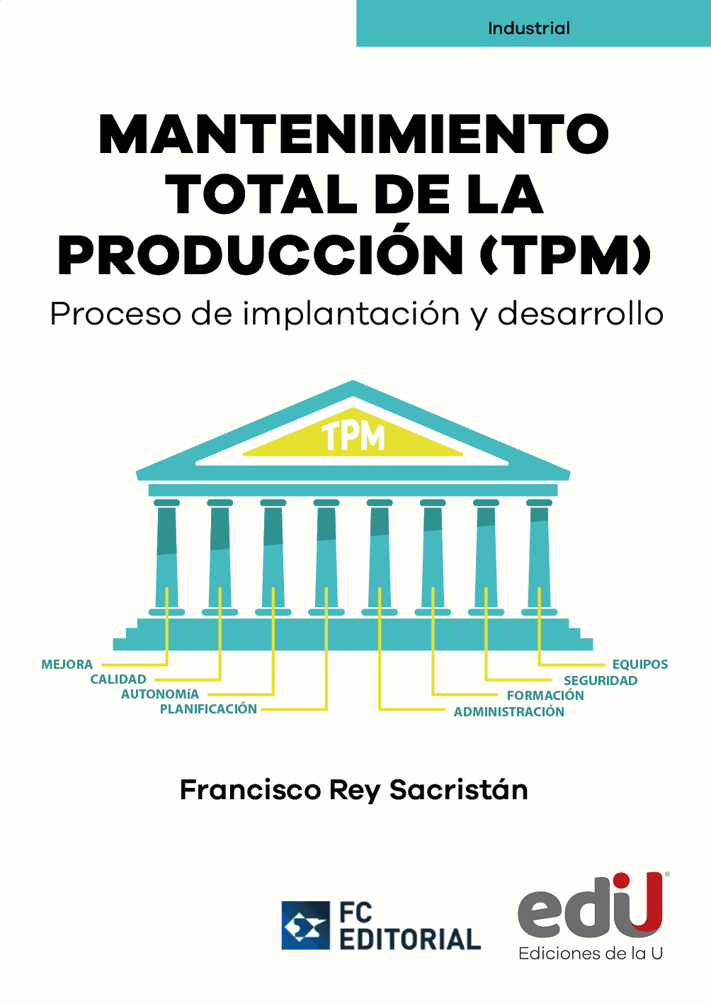 Mantenimiento total de la producción (tpm). proceso de implantación y desarrollo