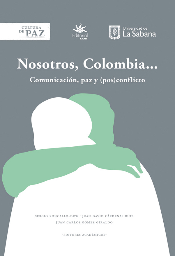Nosotros, Colombia. Comunicación, paz y (pos)conflicto