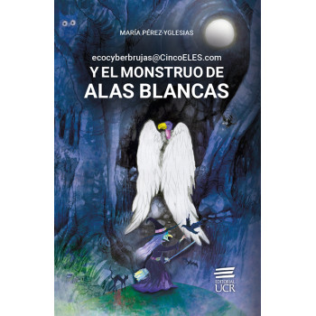 Portada: ecocyberbrujas@cinco ELES.con y el monstruo de alas blancas