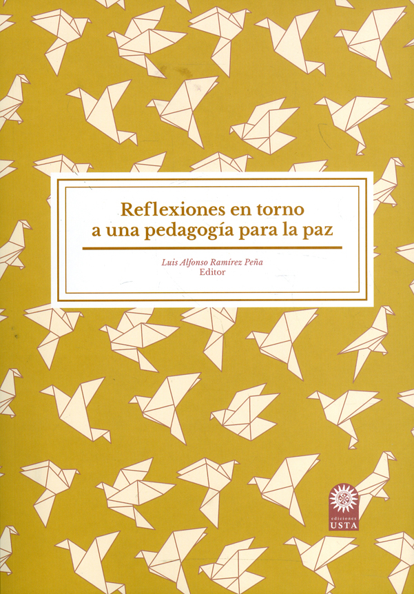 Reflexiones en torno a una pedagogía para la paz
