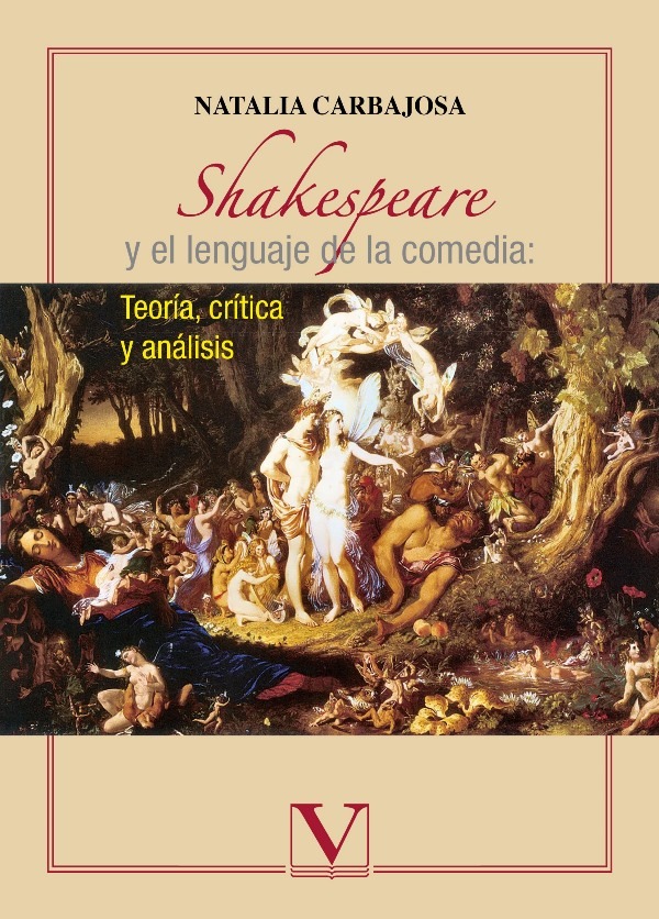 Shakespeare y el lenguaje de la comedia: Teoría, crítica y análisis