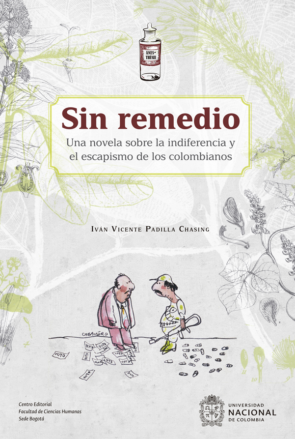 Portada: Sin remedio. Una novela sobre la indiferencia y el escapismo de los colombianos