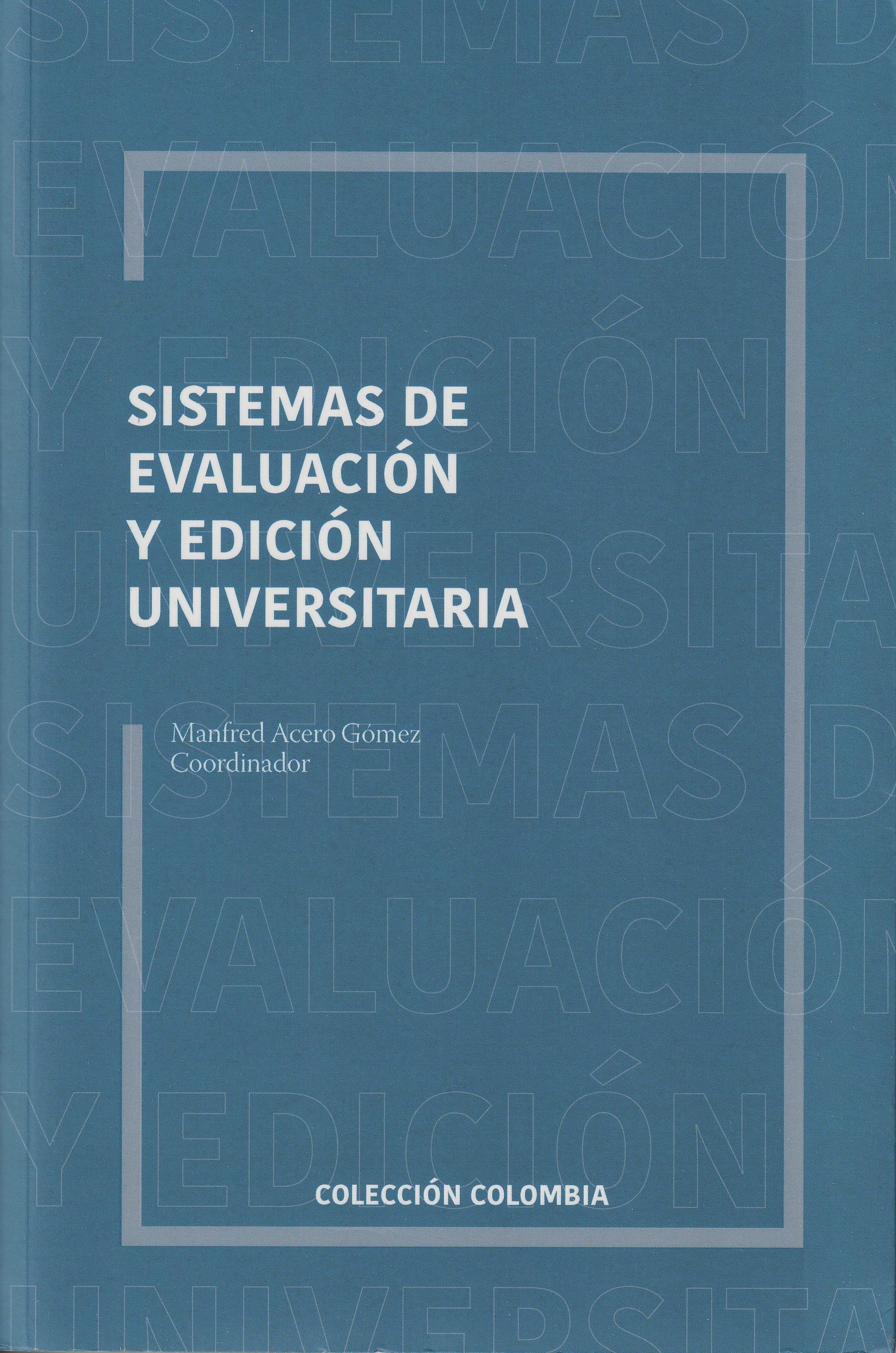 Portada: Sistemas de evaluacion y edición universitaria