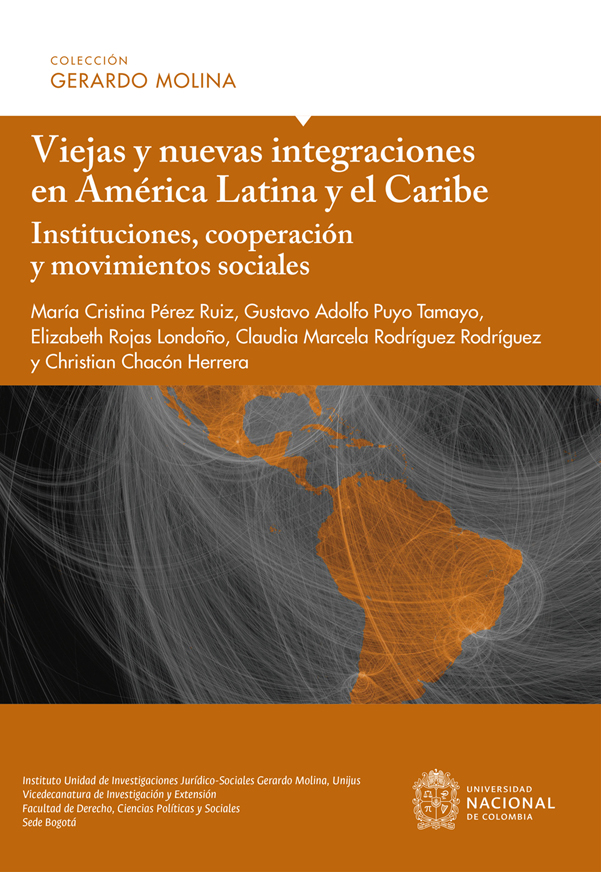 Portada: Viejas y nuevas integraciones en América Latina y el Caribe. Instituciones, cooperación y movimientos sociales