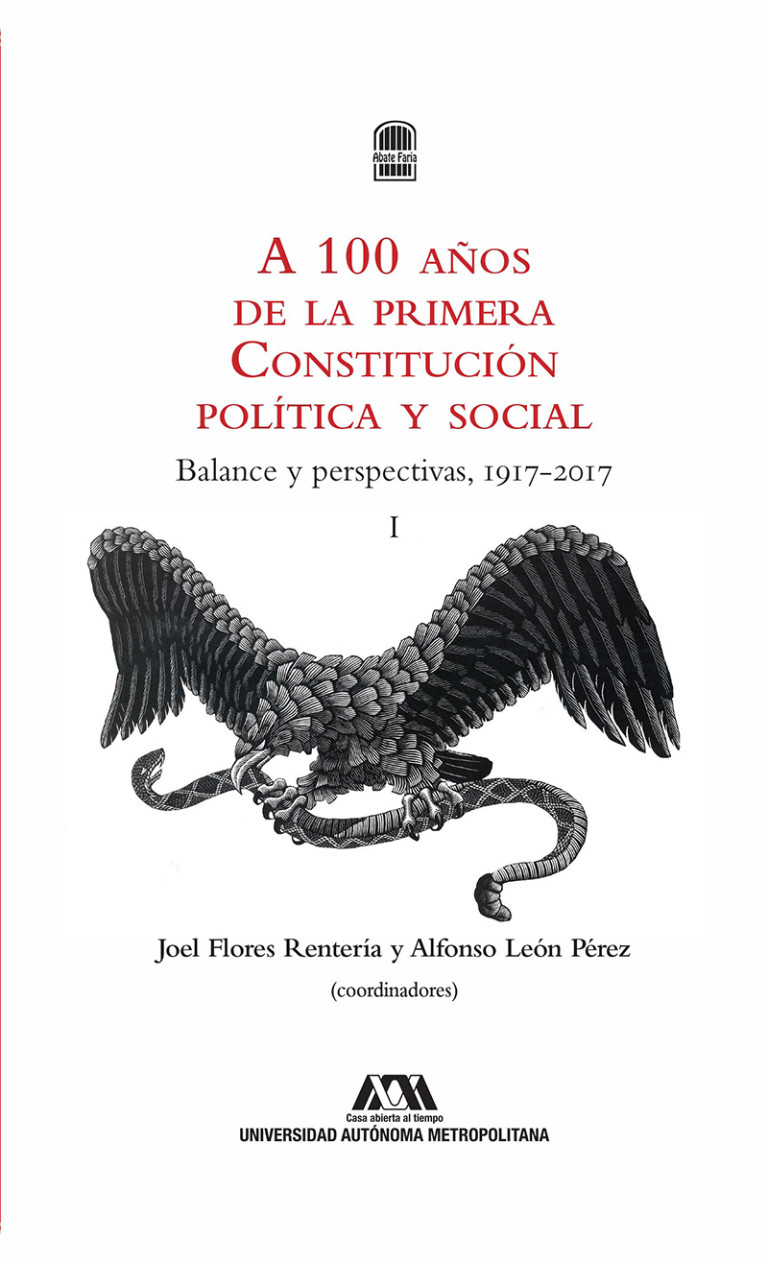 Portada: A cien años de la primera Constitución política y social. Volumen I y II