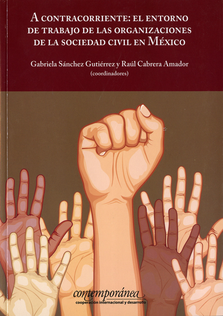 Portada: A contracorriente: el entorno de trabajo de las organizaciones de la sociedad civil en México