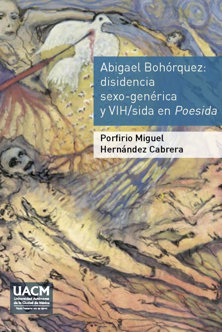 Portada: Abigael Bohórquez. Disidencia sexo-genérica y VIH/sida en Poesida
