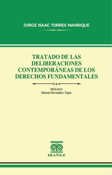 Tratado de las deliberaciones contemporáneas de los derechos fundamentales