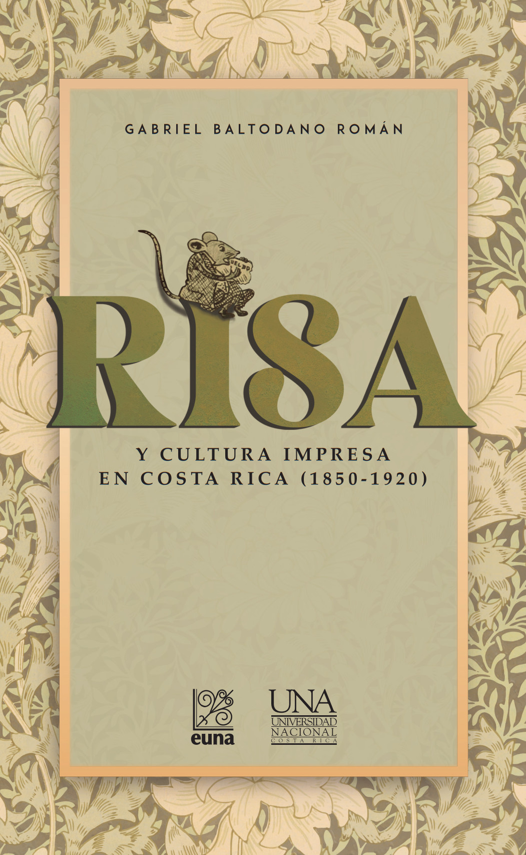 Portada: Risa y cultura impresa en Costa Rica (1850-1920)