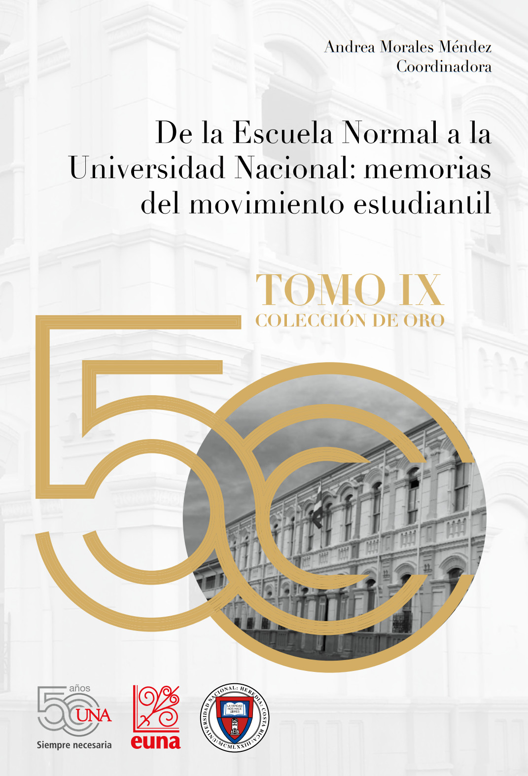 Portada: De la Escuela Normal a la Universidad Nacional