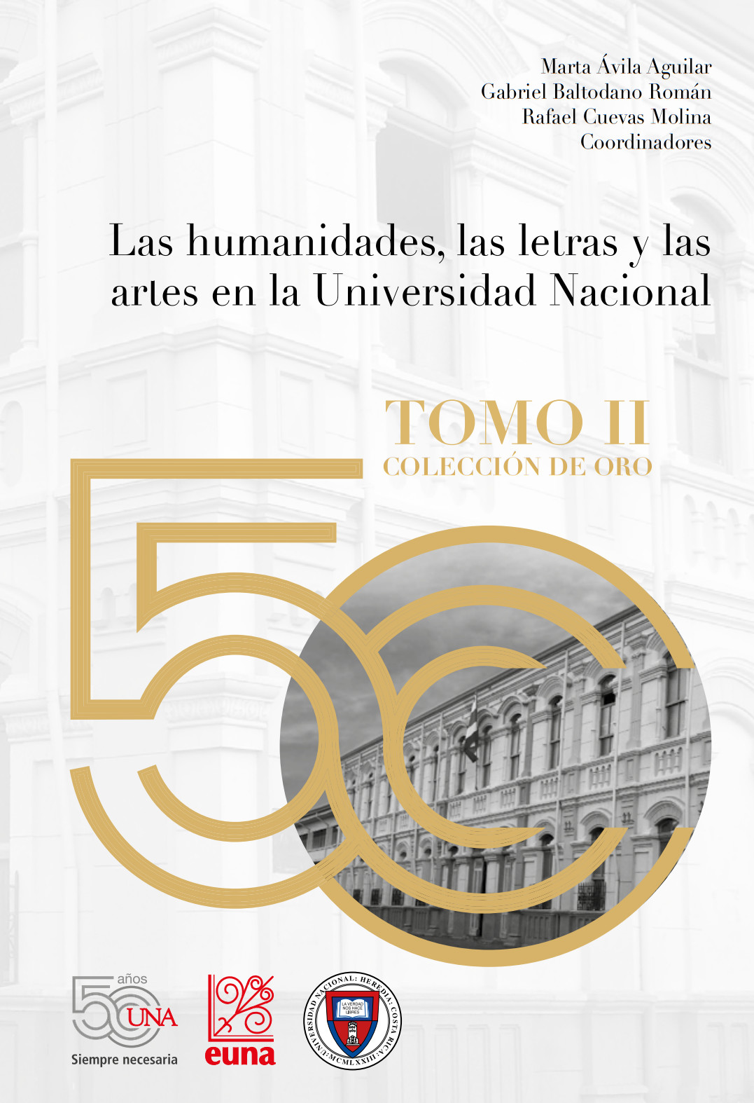 Portada: Las humanidades, las letras y las artes en la Universidad Nacional