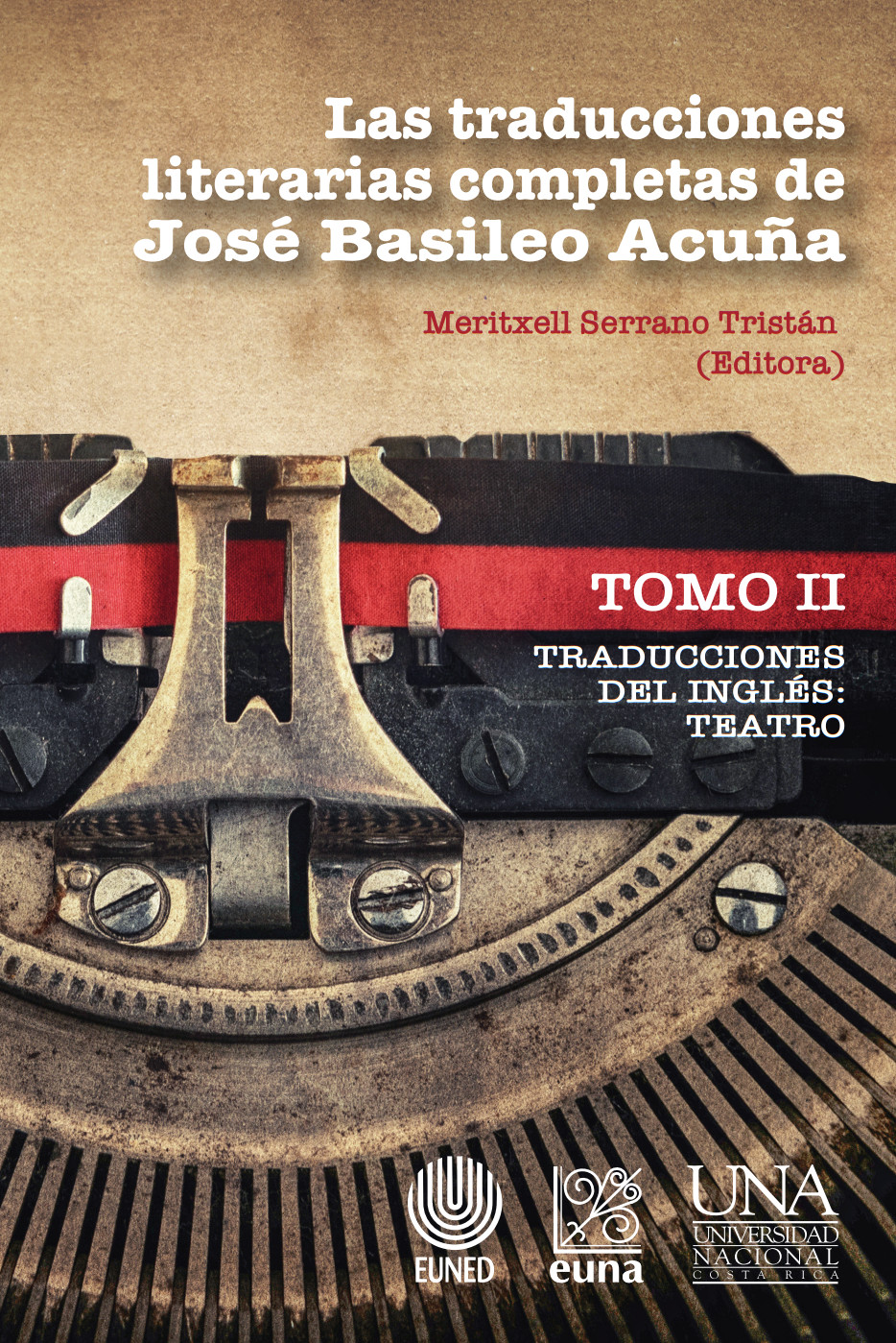 Portada: Las traducciones literarias completas de José Basileo Acuña. Tomo II