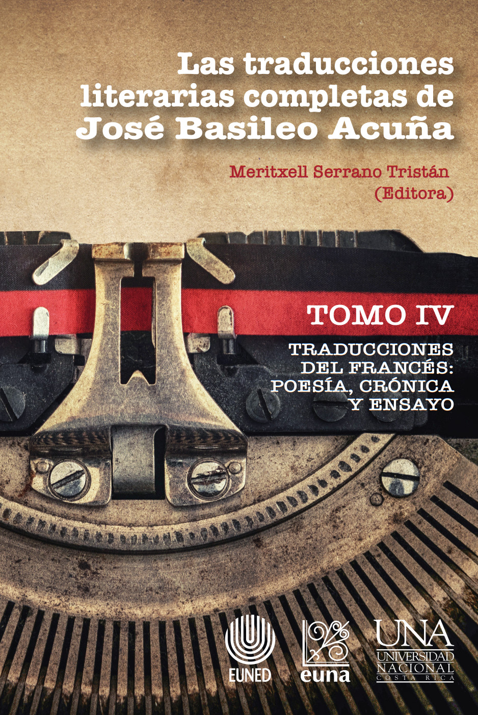 Portada: Las traducciones literarias completas de José Basileo Acuña. Tomo IV