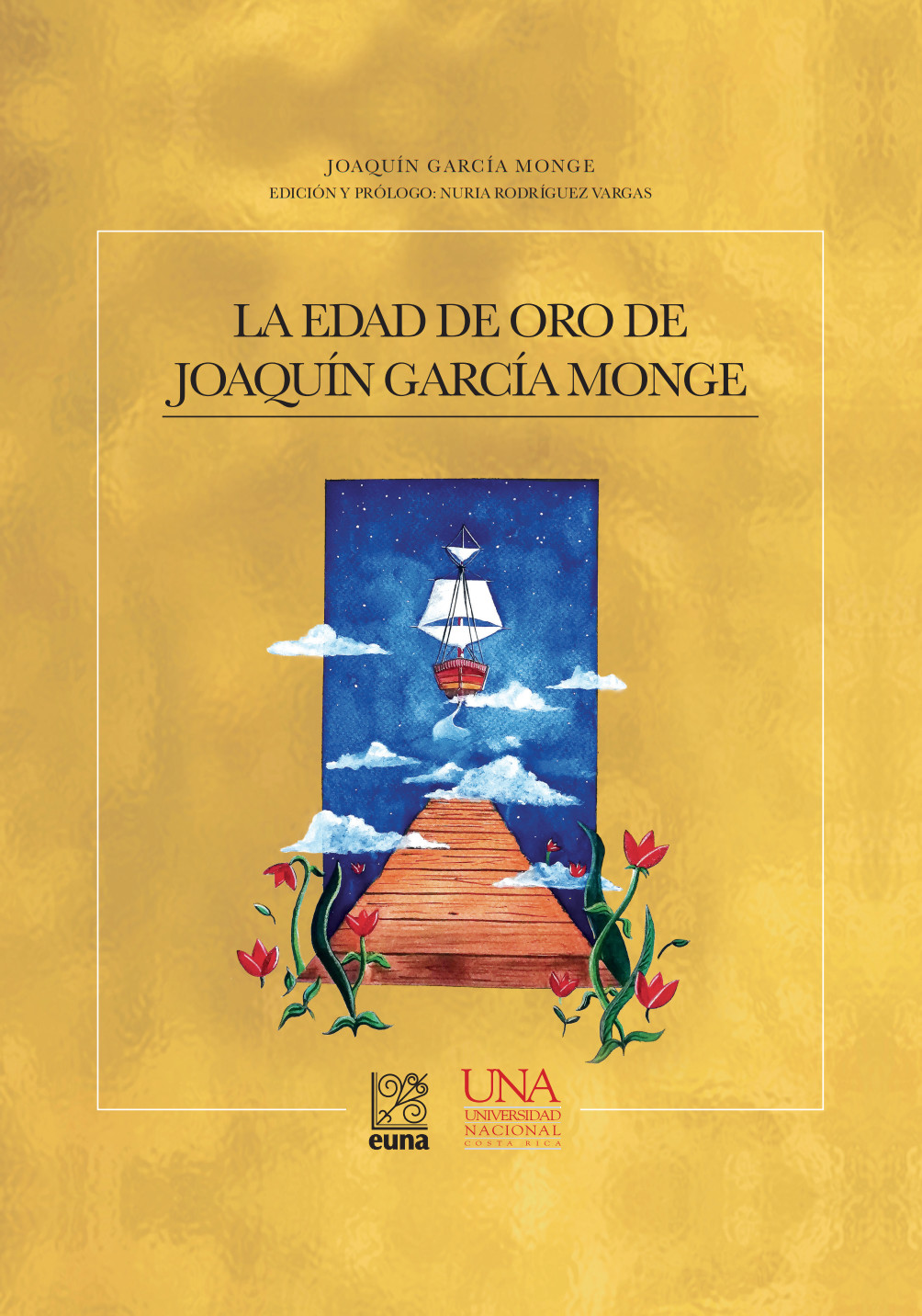 Portada: La Edad de Oro de Joaquín García Monge. Tomo I