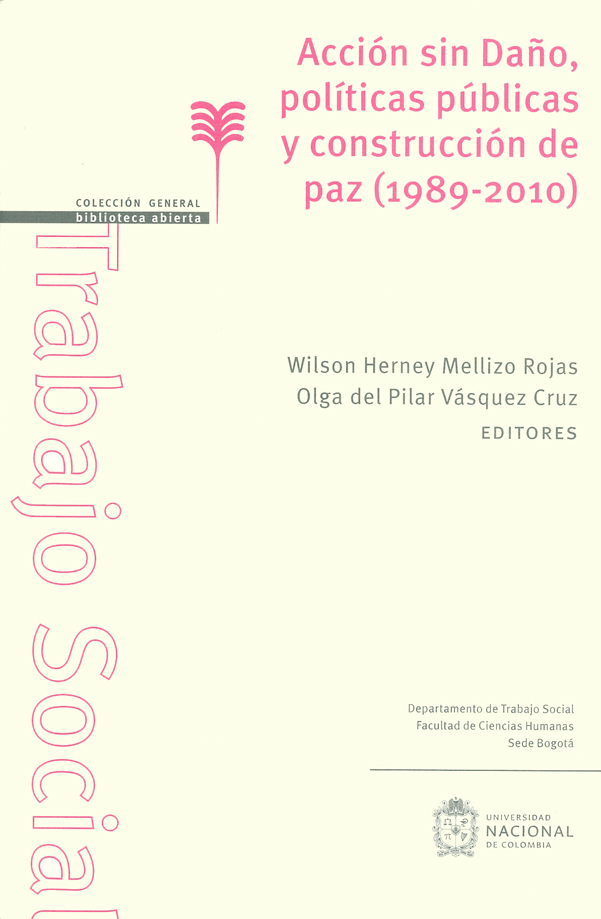 Acción sin daño, políticas públicas y construcción de paz (1989-2010)