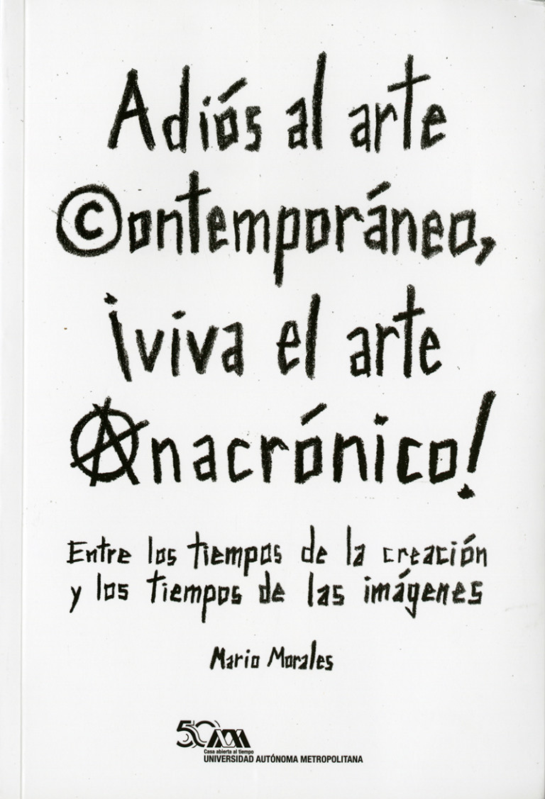 Portada: Adiós al arte contemporáneo, ¡viva el arte anacrónico!