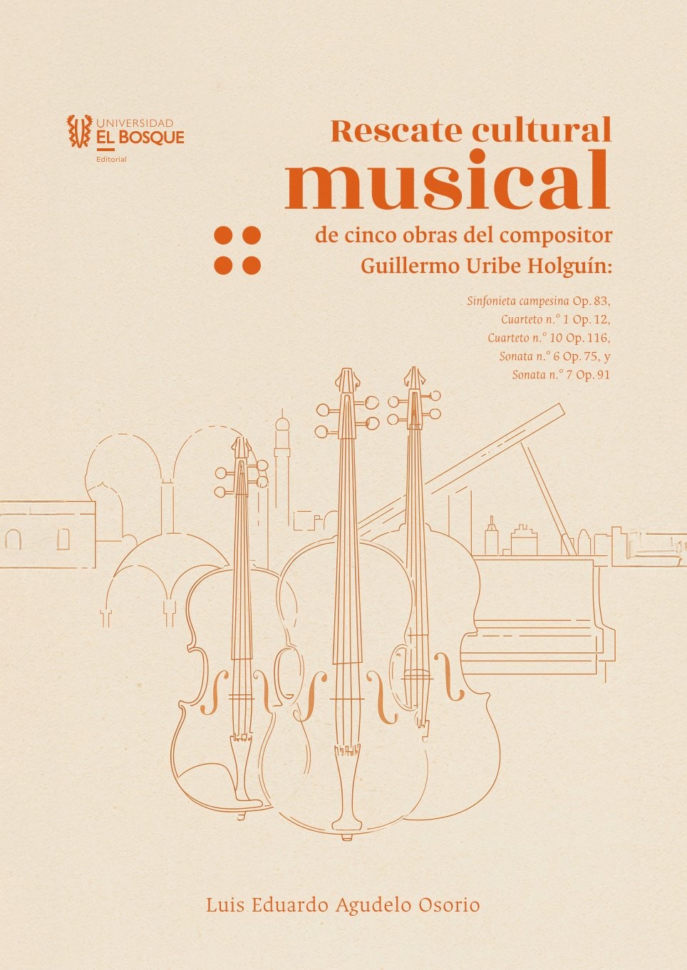 Rescate cultural musical de cinco obras del compositor guillermo uribe holguín: