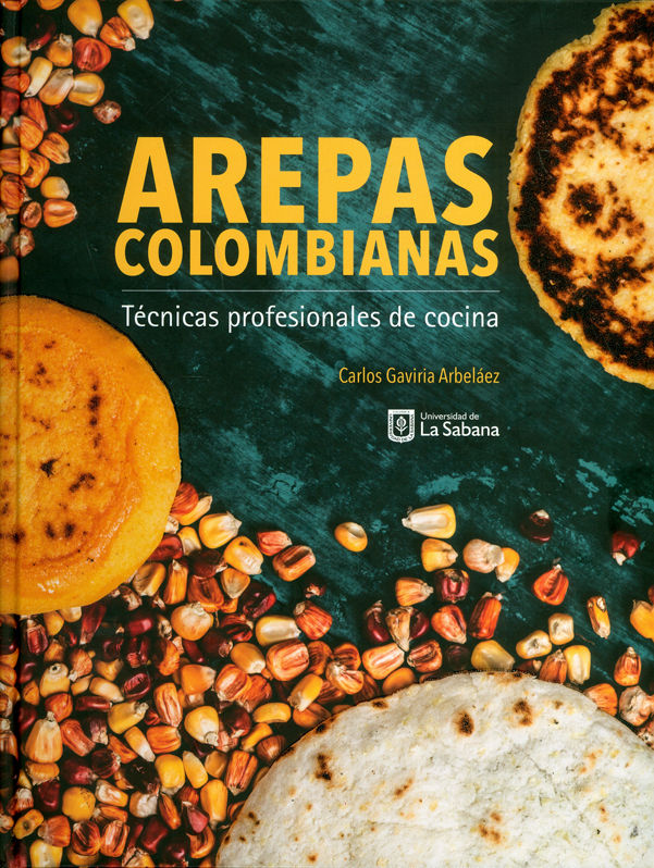 Portada: Arepas colombianas. Técnicas profesionales de cocina