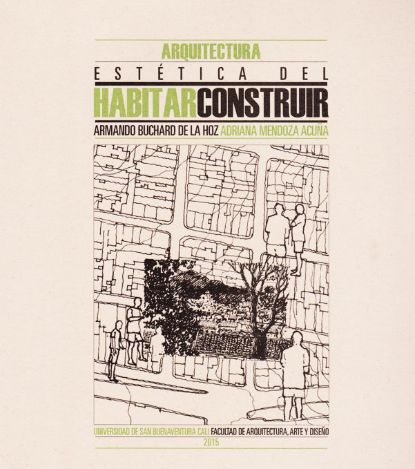 Arquitectura estética del habitar construir