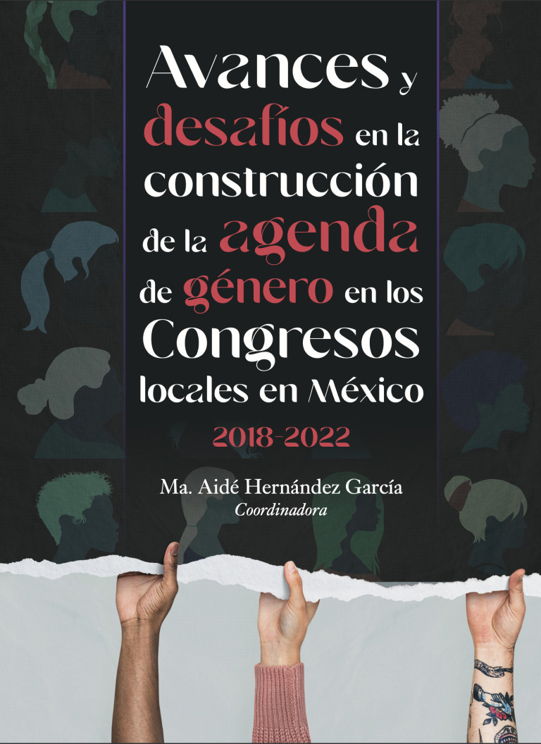Portada: Avances y desafíos en la construcción de la agenda de género en los Congresos locales en México 2018-2022