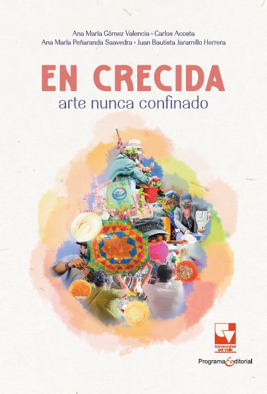 Portada: En crecida: arte nunca confinado