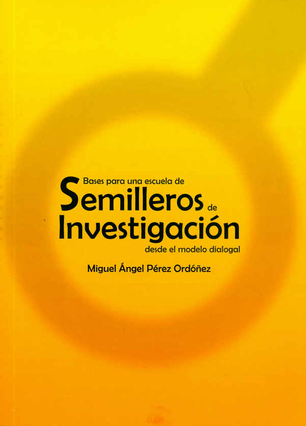 Portada: Bases para una escuela de semilleros de investigación desde el modelo dialogal