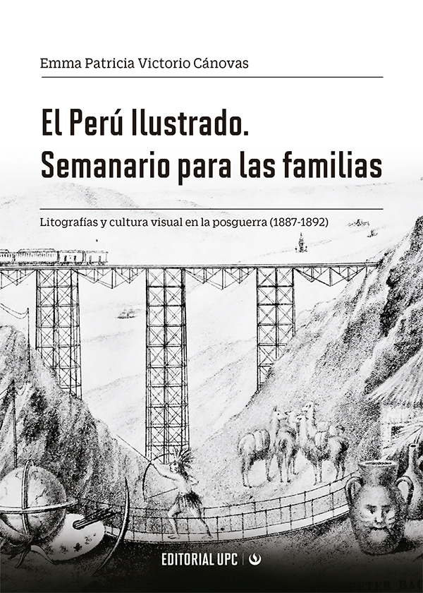 El Perú Ilustrado. Semanario para las familias. Litografías y cultura visual en la posguerra (1887-1892)