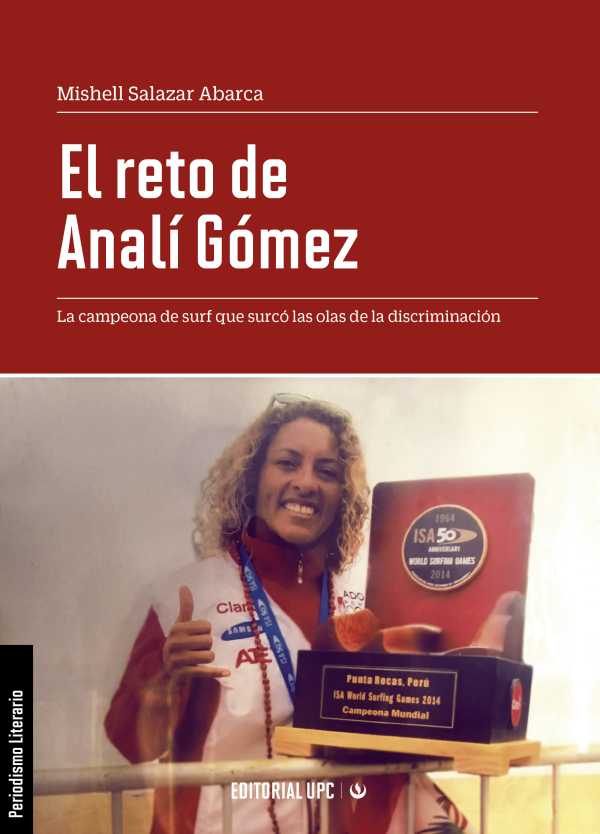 El reto de Analí Gómez. La campeona de surf que surcó las olas de la discriminación