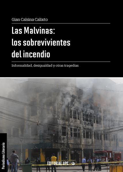 Las Malvinas: los sobrevivientes del incendio. Informalidad, desigualdad y otras tragedias
