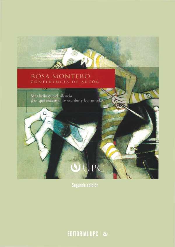 Más bello que el silencio. ¿Por qué necesitamos escribir y leer novelas?