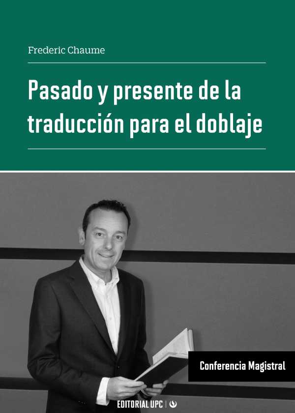 Pasado y presente de la traducción para el doblaje. Conferencia Magistral