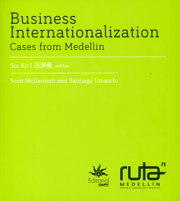 Portada: Internacionalización empresarial. Casos de Medellín/ Business Internationalization. Cases from Medellín