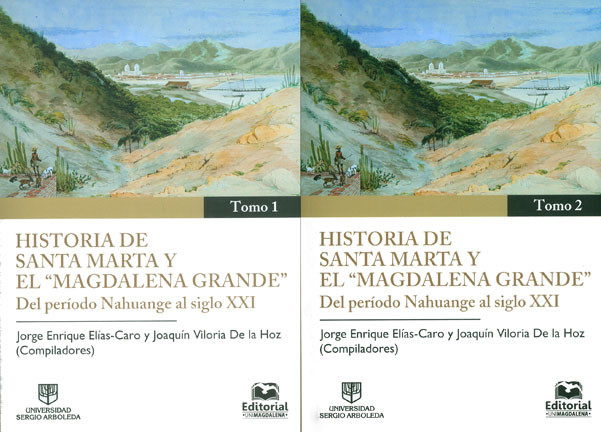 Historia de santa marta y el "magdalena grande" volumen (tomo) i y ii