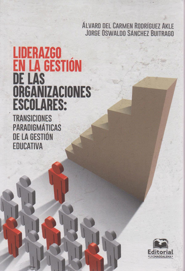 Liderazgo en la gestión de las organizaciones escolares