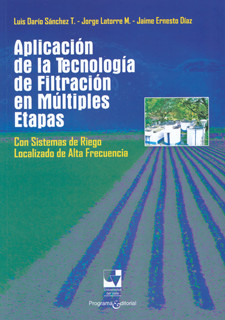 Aplicación de la tecnología de filtración en múltiples etapas con sistemas de riego localizado de alta frecuencia