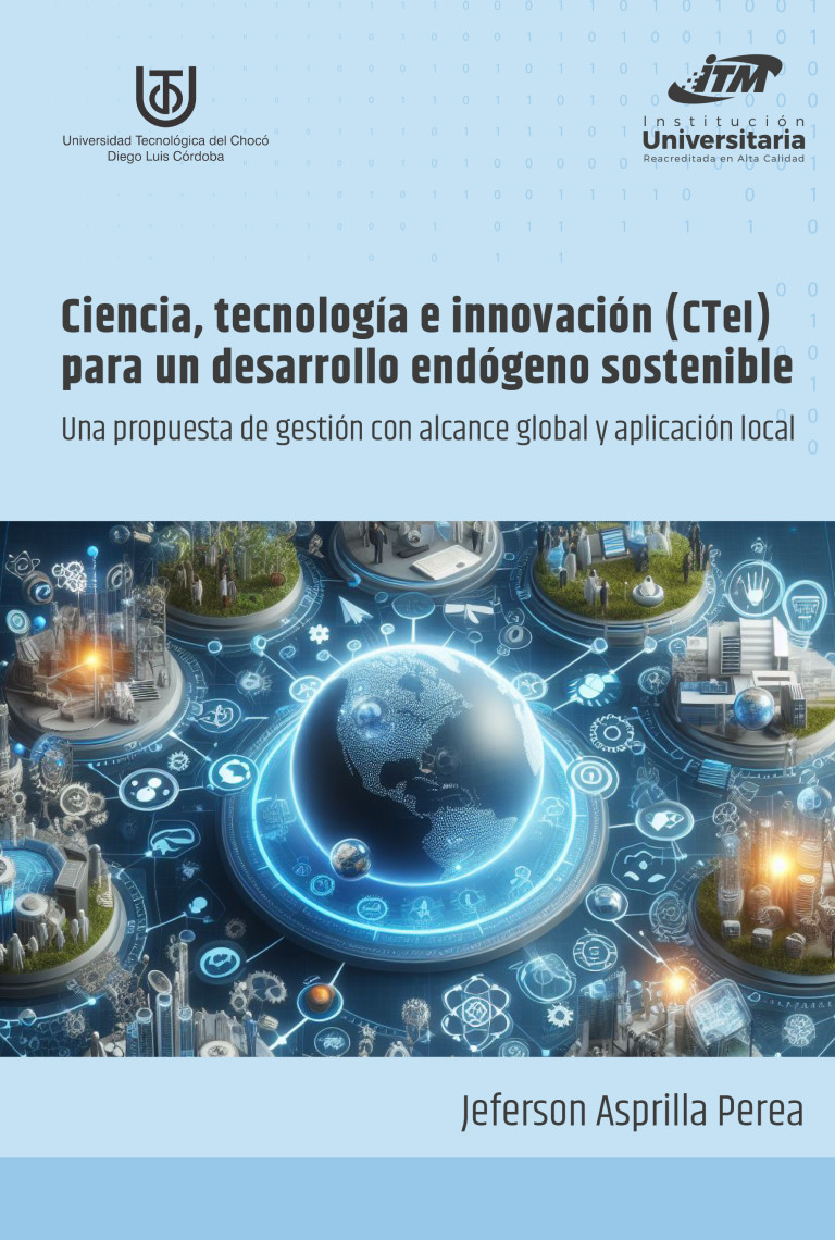 Portada: Ciencia, tecnología e innovación (CTeI) para un desarrollo endógeno sostenible