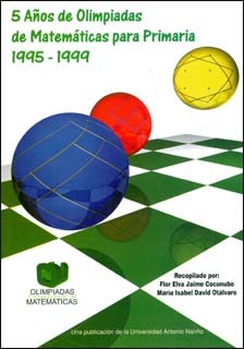 Portada: Cinco años de olimpiadas de matemáticas para primaria (1995-1999)