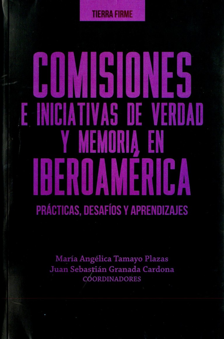 Portada: Comisiones e iniciativas de verdad y memoria en Iberoamérica
