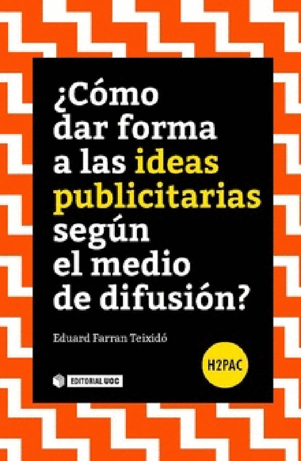 ¿cómo dar forma a las ideas publicitarias según el medio de difusión?