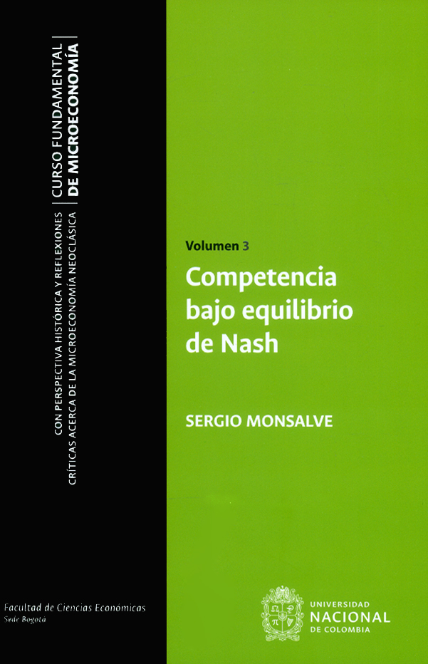 Competencia bajo equilibrio de Nash. Volumen 3. Curso fundamental de microeconomía.