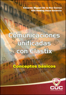 Comunicaciones unificadas con elastix. conceptos básicos