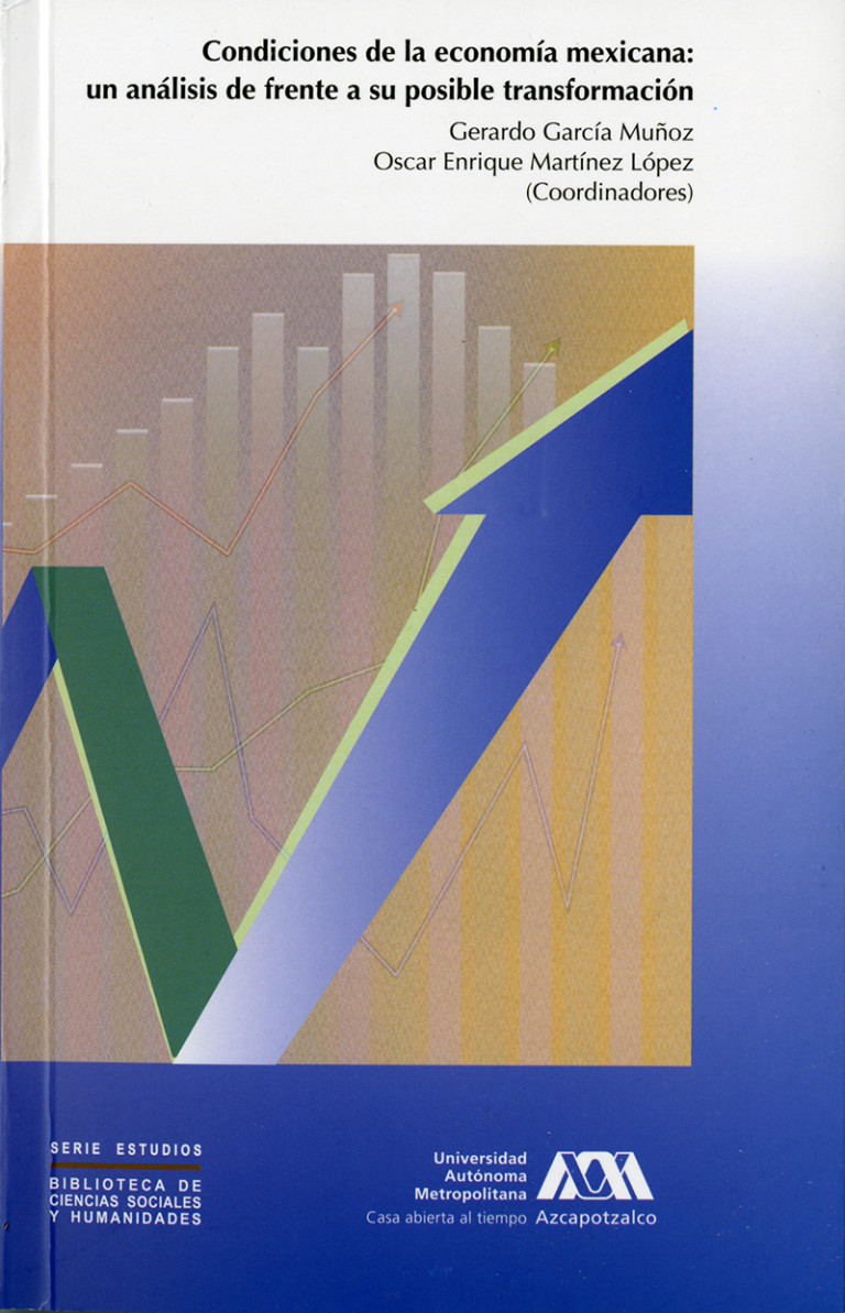 Portada: Condiciones de la economía mexicana: un análisis de frente a su posible transformación