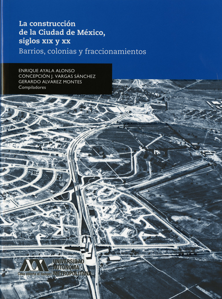 Portada: Construcción de la Ciudad de México, siglos XIX y XX, La