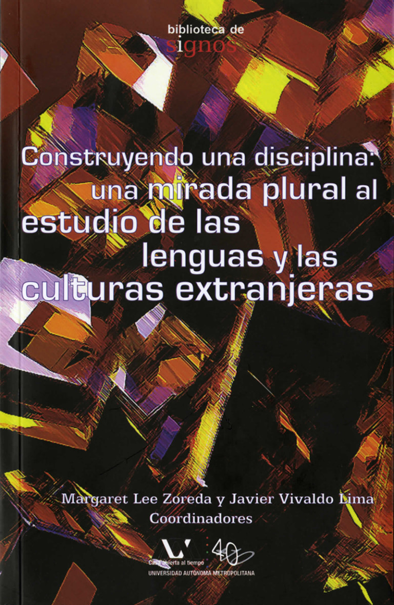 Portada: Construyendo una disciplina: una mirada plural al estudio de las lenguas y las culturas extranjeras