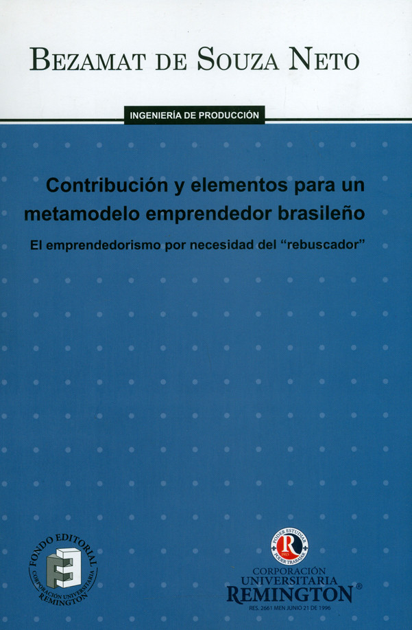 Contribución y elementos para un metamodelo emprendedor brasileño. El emprendedorismo por necesidad del