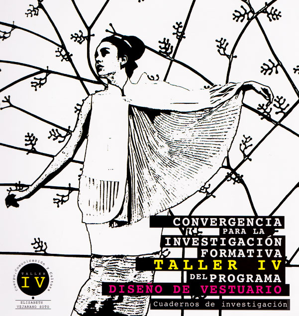 Convergencia para la investigación formativa: taller iv del programa diseño de vestuario. cuadernos de investigación