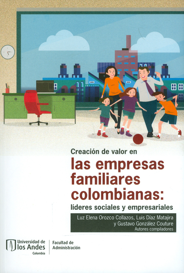 Creación de valor en las empresas familiares colombianas: líderes sociales y empresariales