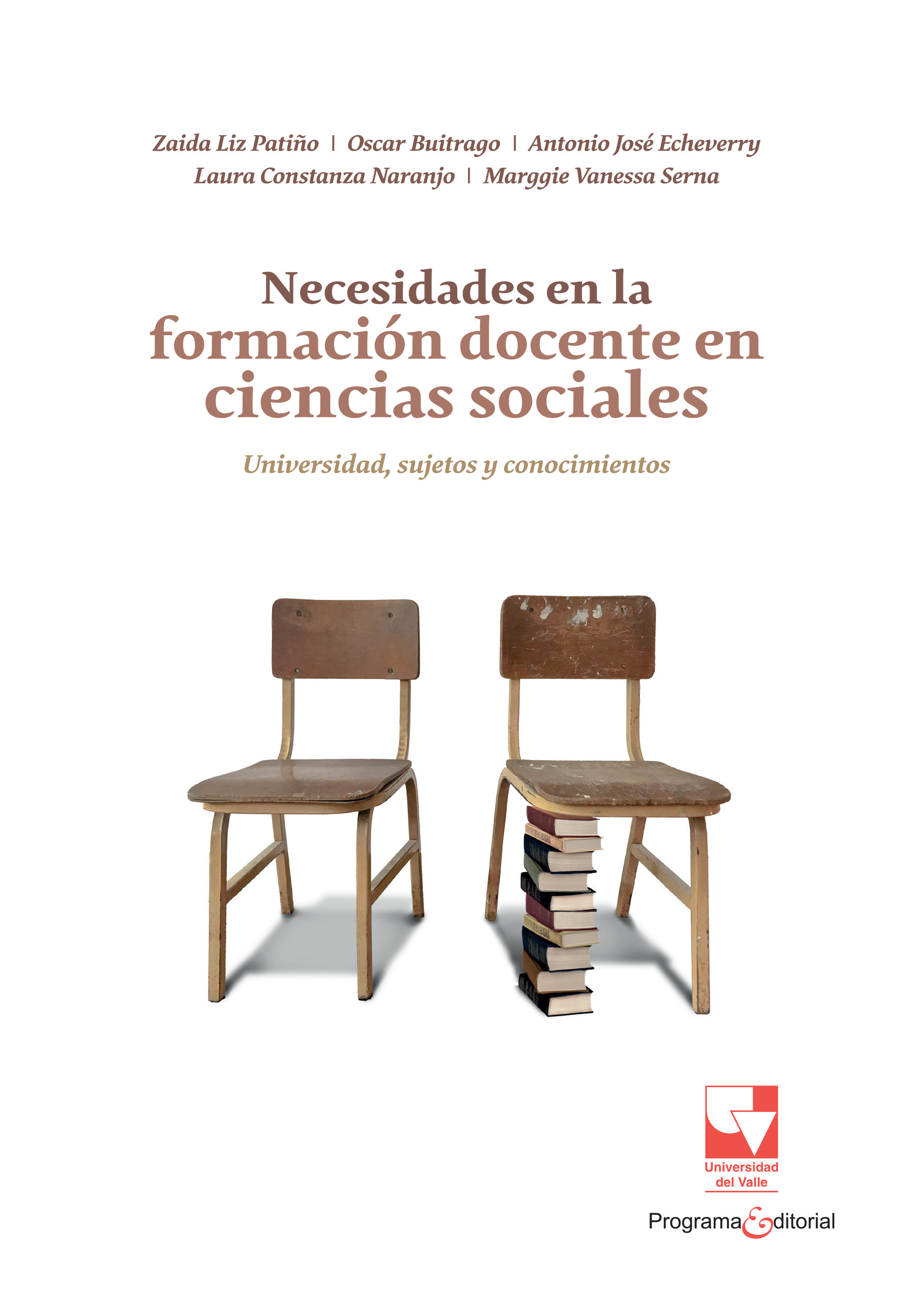 Necesidades en la formación docente en ciencias sociales: universidad, sujetos y conocimientos